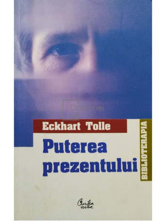 Eckhart Tolle - Puterea prezentului - 2004 - Brosata