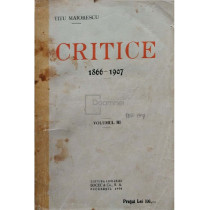 Critice 1866 - 1907, vol. III