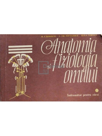 Anatomia si fiziologia omului