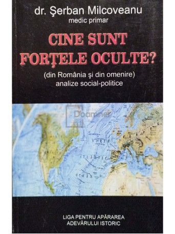 Cine sunt fortele oculte?