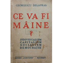 Ce va fi maine?