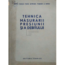 Tehnica masurarii presiunii si a debitului