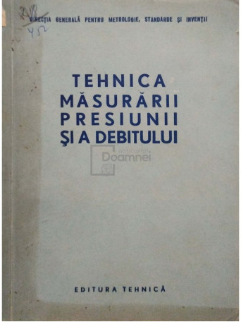 Tehnica masurarii presiunii si a debitului