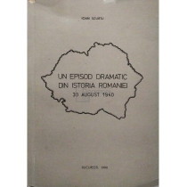 Un episod dramatic din istoria Romaniei - 30 august 1940