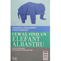 Cum sa vinzi un elefant albastru