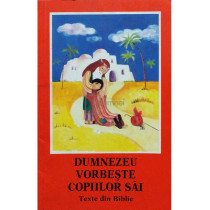 Dumnezeu vorbeste copiilor sai. Texte din Biblie