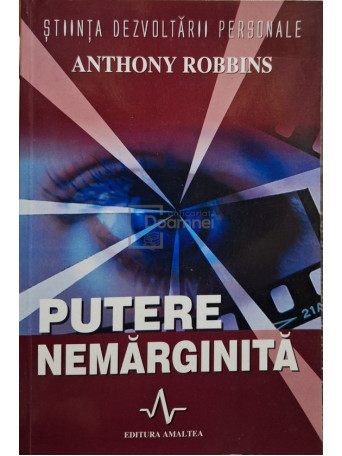 Anthony Robbins - Putere nemarginita - 2001 - Brosata