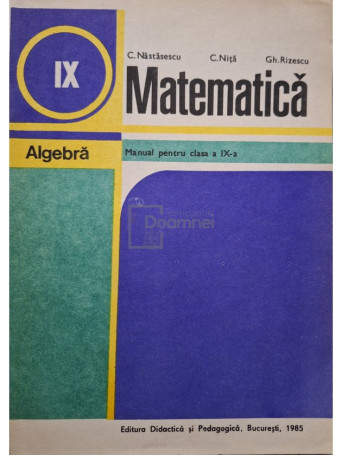 Matematica - Algebra, manual pentru clasa a IX-a