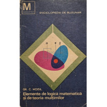 Elemente de logica matematica si de teoria multimilor