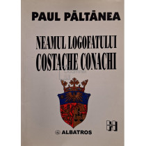 Neamul logofatului Costache Conachi (semnata)