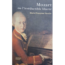 Mozart ou l'irreductible liberte