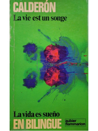 La vie est un songe / La vida es sueno