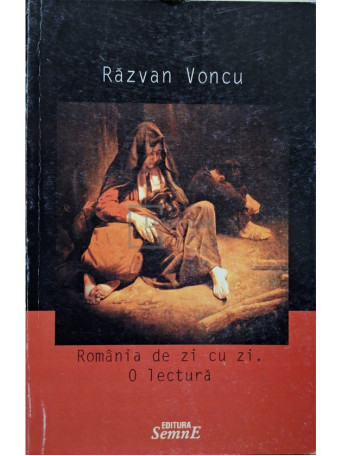 Razvan Voncu - Romania de zi cu zi - O lectura (semnata) - 2004 - Brosata