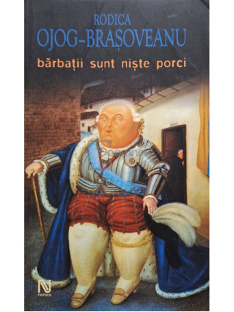 Barbatii sunt niste porci