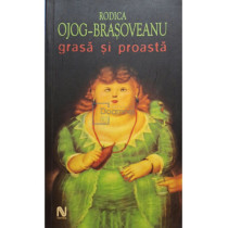 Grasa si proasta