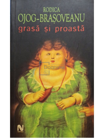 Grasa si proasta