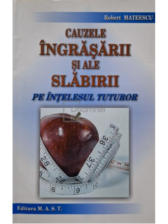 Cauzele ingrasarii si ale slabirii pe intelesul tuturor