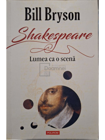 Shakespeare - Lumea ca o scena