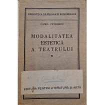 Modalitatea estetica a teatrului, vol. 1