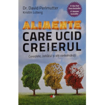 Alimente care ucid creierul