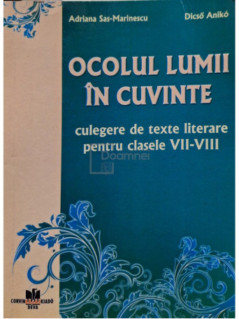 Ocolul lumii in cuvinte - Culegere de texte literare pentru clasele VII-VIII