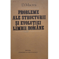 Probleme ale structurii si evolutiei limbii romane