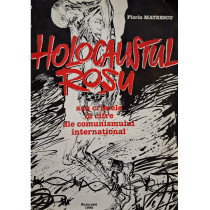 Holocaustul rosu sau crimele in cifre ale comunismului international, editia a II-a