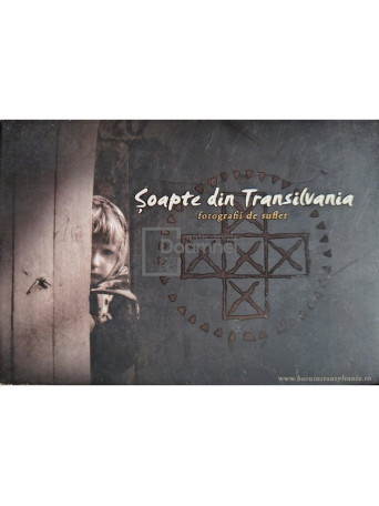 Andrei Posmosanu - Soapte din Transilvania - Fotografii de suflet - Brosata