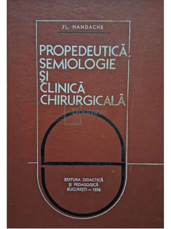 Propedeutica, semiologie si clinica chirurgicala