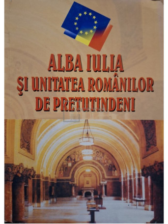 Alba Iulia si unitatea romanilor de pretutindeni