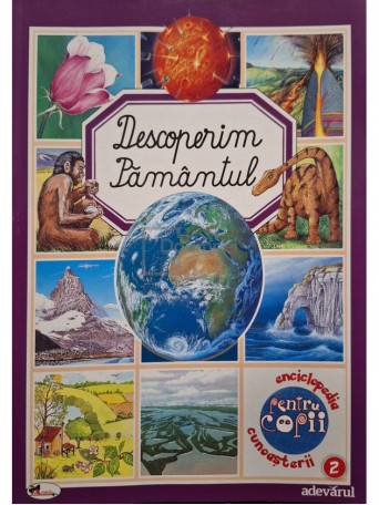 Emilie Beaumont - Descoperim pamantul - 2011 - Brosata