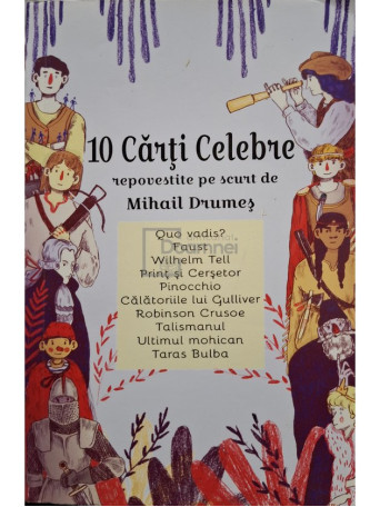 Mihail Drumes - 10 carti celebre repovestite de scurt - 2019 - Brosata