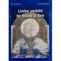 Limba vorbita de Adam si Eva, vol. 1