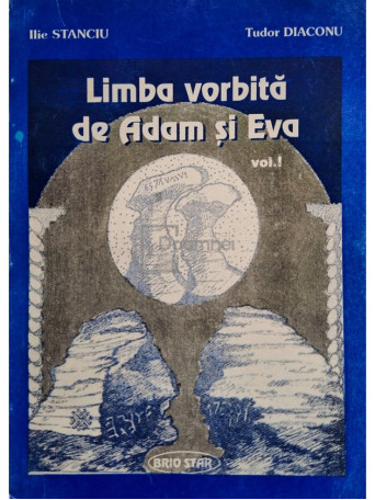 Limba vorbita de Adam si Eva, vol. 1