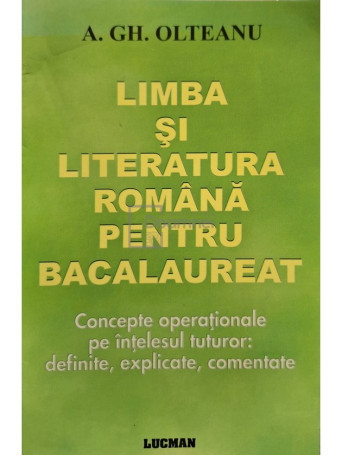 Limba si literatura romana pentru bacalaureat