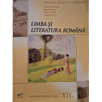 Limba si literatura romana - Manual pentru clasa a XII-a