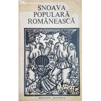 Snoava populara romaneasca (semnata)