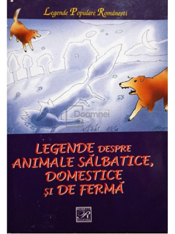 Legende despre animale salbatice, domestice si de ferma