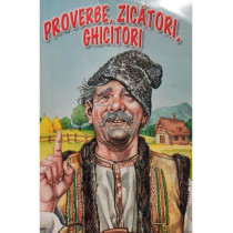 Proverbe, zicatori, ghicitori