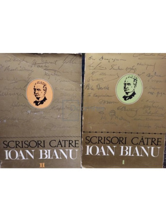 Scrisori catre Ioan Bianu, 2 vol.