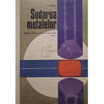 Sudarea metalelor - Manual pentru scoli profesionale, anul I