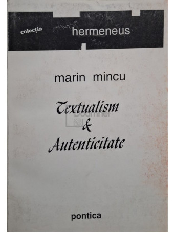 Marin Mincu - Textualism & autenticitate - 1993 - Brosata