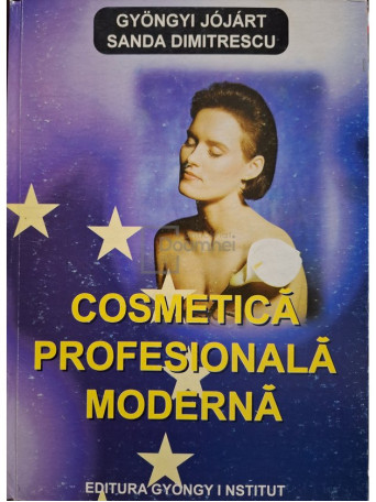 Gyongyi Jojart - Cosmetica profesionala moderna - 1997 - Cartonata