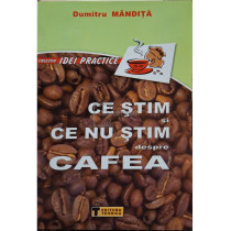 Ce stim si ce nu stim despre cafea