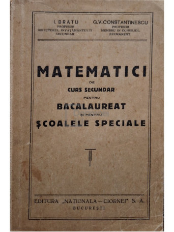 Matematici de curs secundar pentru bacalaureat si pentru scoalele speciale