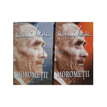 Morometii, 2 vol.