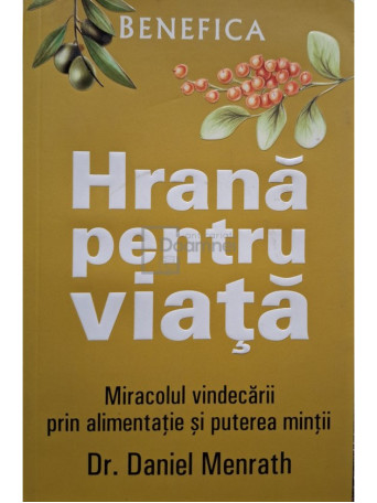 Daniel Menrath - Hrana pentru viata - 2008 - Brosata