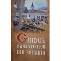 Ghidul Manastirilor din Romania