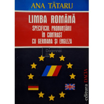 Limba romana - Specificul pronuntarii in contrast cu germana si engleza