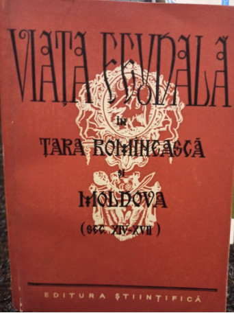 Viata feudala in Tara Romaneasca si Moldova (sec. XIV - XVII)